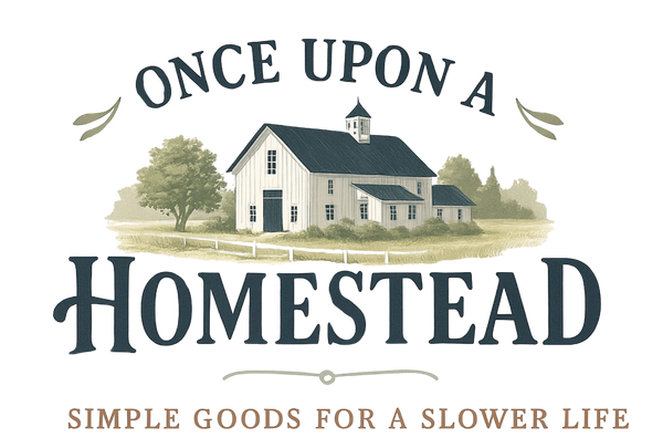 Once Upon A Homestead | Pantry, Garden & Home Goods 